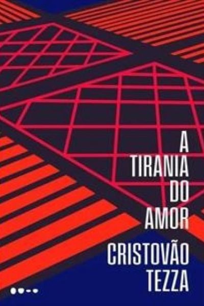 A tirania do amor