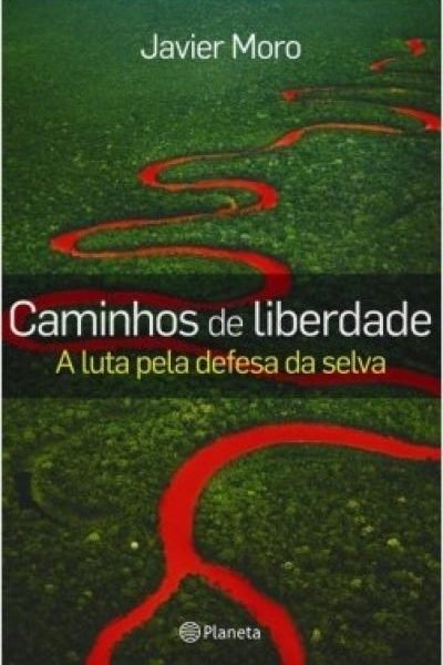 Caminhos de liberdade: A luta pela defesa da selva
